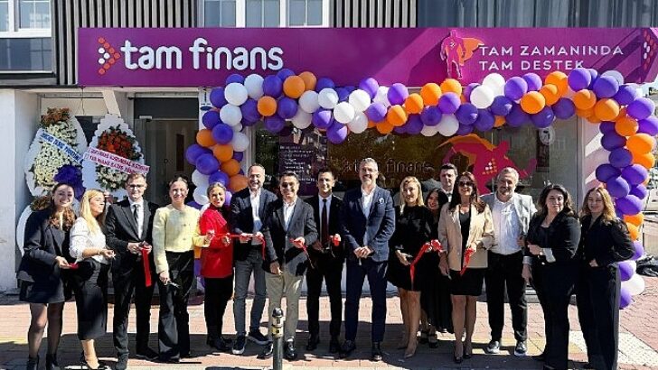 Tam Finans Çanakkale Şubesini hizmete açtı