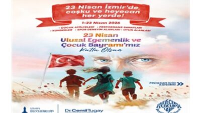 İzmir’de 23 Nisan coşkusu dört bir yanda